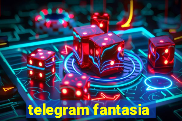 telegram fantasia